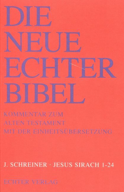 Produktbild: Die Neue Echter-Bibel. Kommentar / Kommentar zum Alten Testament mit Einheits&uuml;bersetzung / Jesus Sirach 1-24