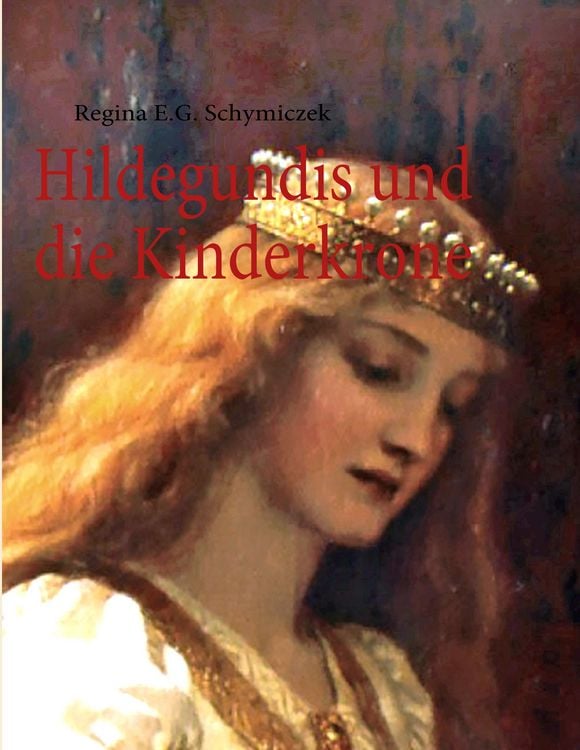 Produktbild: Hildegundis und die Kinderkrone