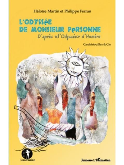 Produktbild: L'odyssee de monsieur personne - d'apres &quote;l'odyssee&quote; d'homer