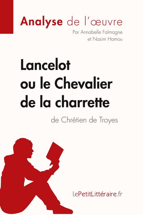 Produktbild: Lancelot ou le Chevalier de la charrette de Chr&eacute;tien de Troyes (Analyse de l'oeuvre)
