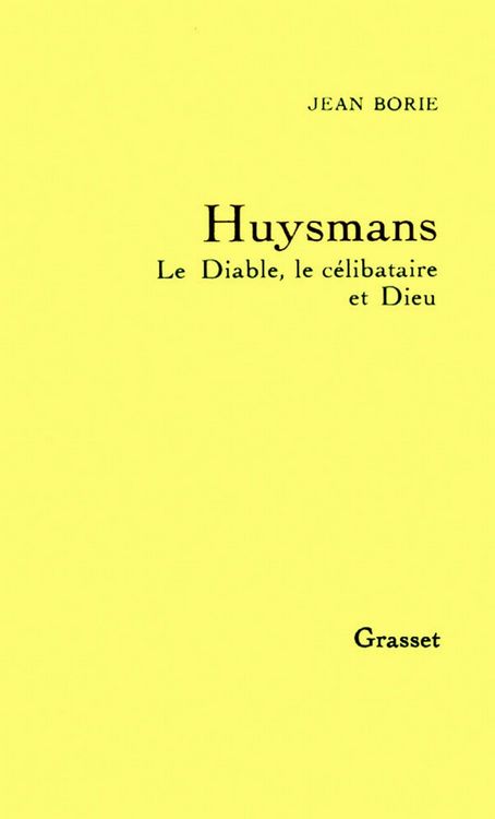 Produktbild: Huysmans le diable, le c&eacute;libataire et Dieu