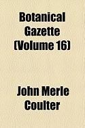 Produktbild: Botanical Gazette (Volume 16)