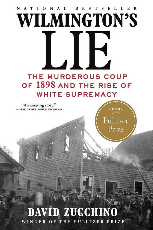 Produktbild: Wilmington's Lie (Winner of the 2021 Pulitzer Prize)
