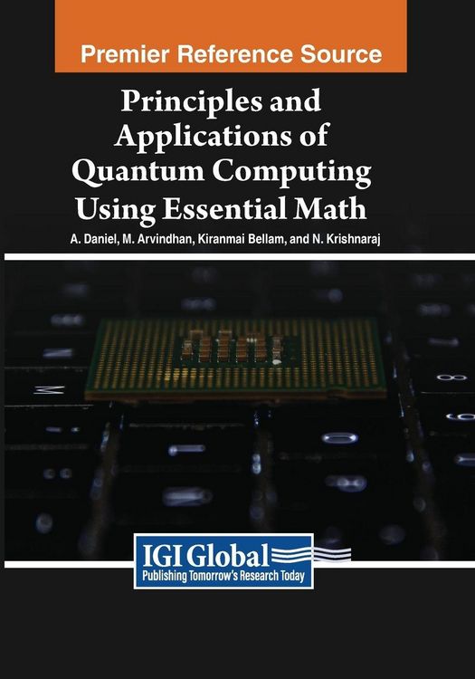 Produktbild: Principles and Applications of Quantum Computing Using Essential Math