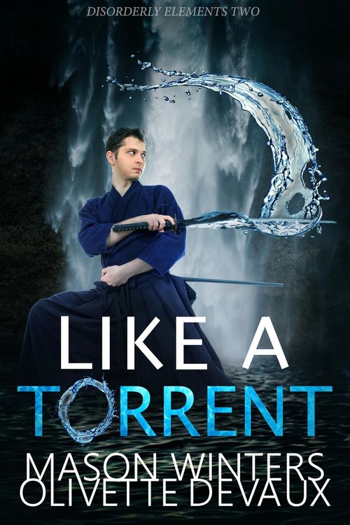Produktbild: Like a Torrent (Disordery Elements, #2)