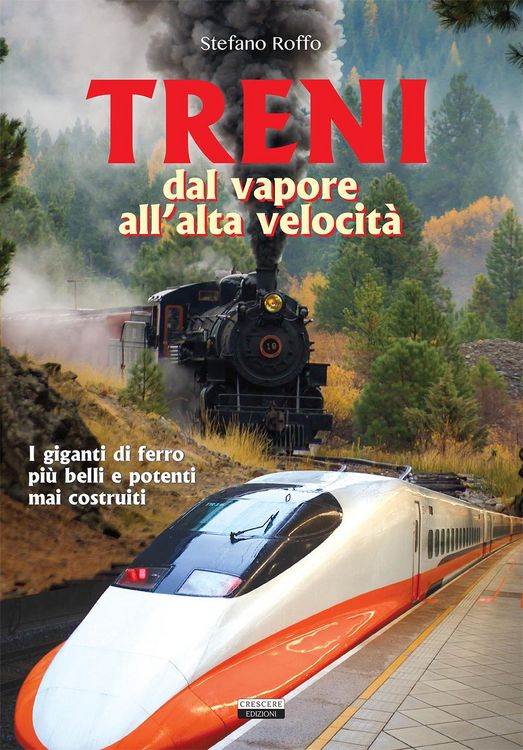 Produktbild: Treni. Dal vapore all'alta velocit&agrave;