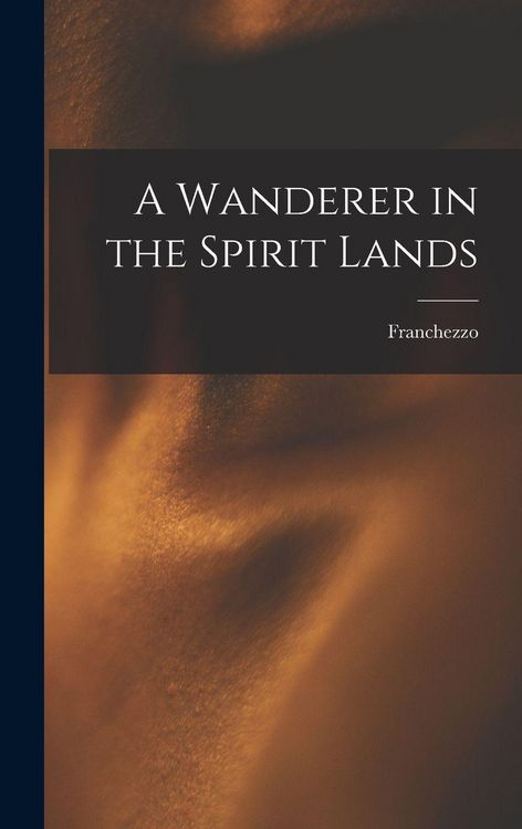 Produktbild: A Wanderer in the Spirit Lands