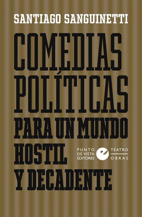 Produktbild: Comedias pol&iacute;ticas para un mundo hostil y decadente