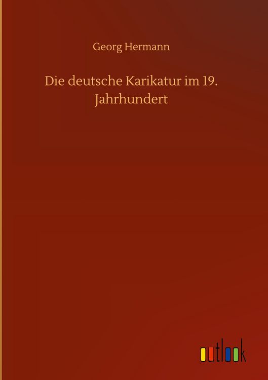 Produktbild: Die deutsche Karikatur im 19. Jahrhundert