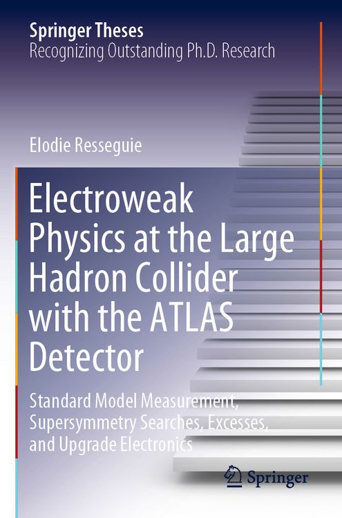 Produktbild: Electroweak Physics at the Large Hadron Collider with the ATLAS Detector