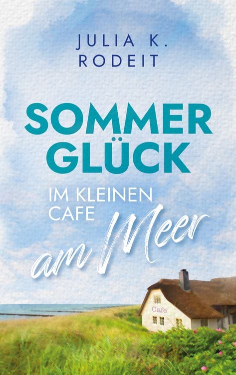 Produktbild: Sommergl&uuml;ck im kleinen Caf&eacute; am Meer