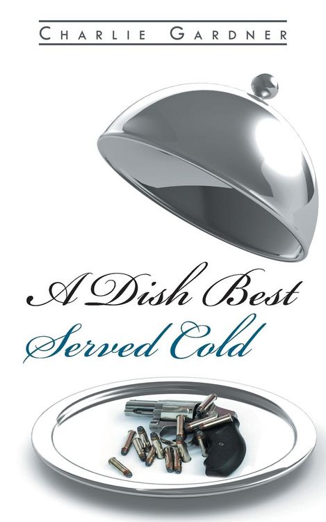 Produktbild: A Dish Best Served Cold