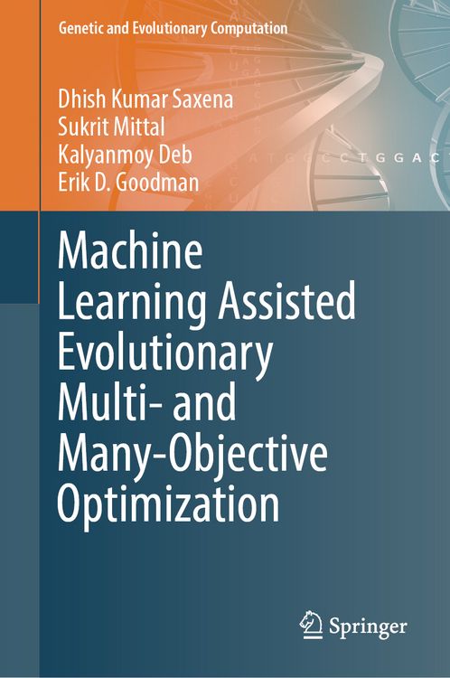 Produktbild: Machine Learning Assisted Evolutionary Multi- and Many- Objective Optimization