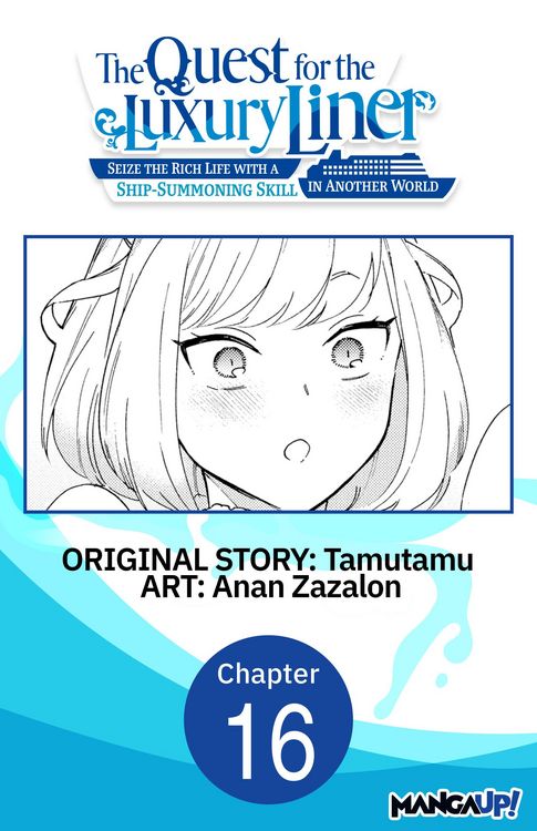 Produktbild: The Quest for the Luxury Liner: Seize the Rich Life with a Ship-Summoning Skill in Another World #016