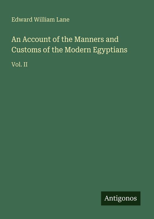 Produktbild: An Account of the Manners and Customs of the Modern Egyptians