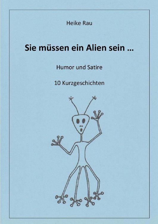 Produktbild: Sie m&uuml;ssen ein Alien sein ...