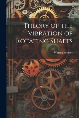 Produktbild: Theory of the Vibration of Rotating Shafts
