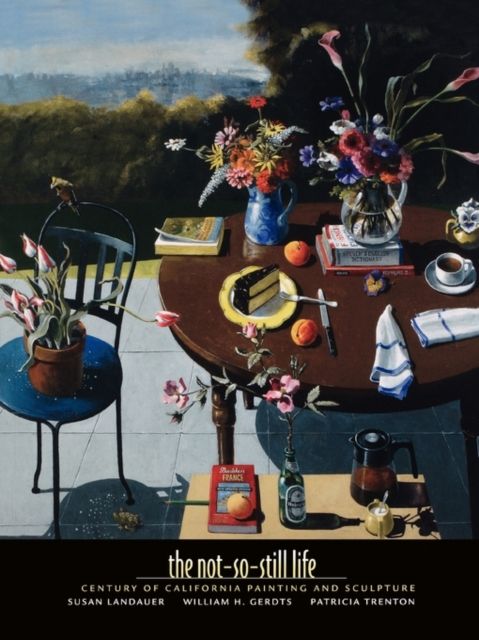 Produktbild: Landauer, S: Not-so-Still Life - A Century of Painting and S