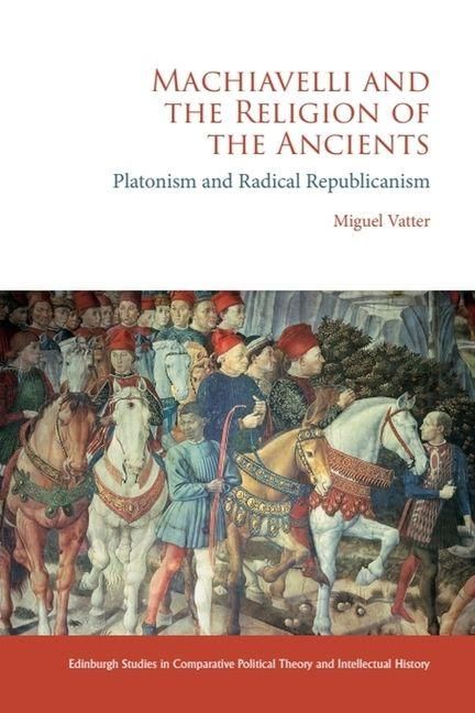 Produktbild: Machiavelli and the Religion of the Ancients