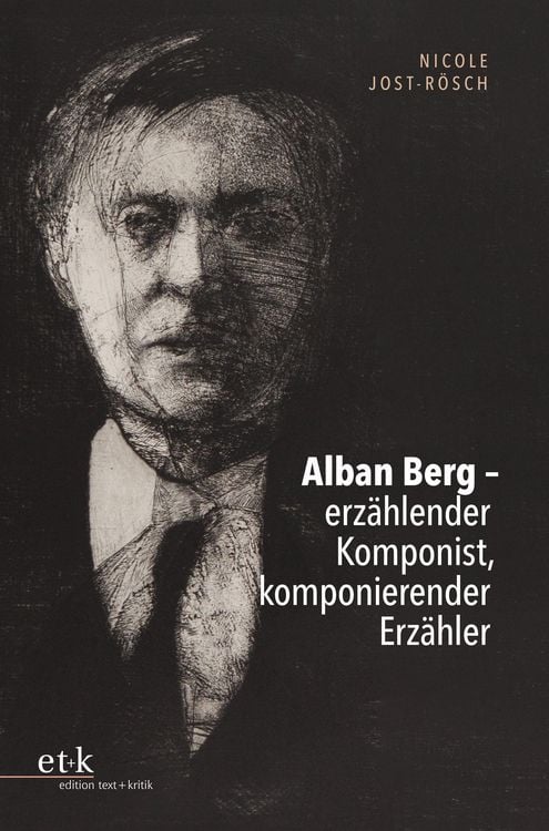 Produktbild: Alban Berg - erz&auml;hlender Komponist, komponierender Erz&auml;hler