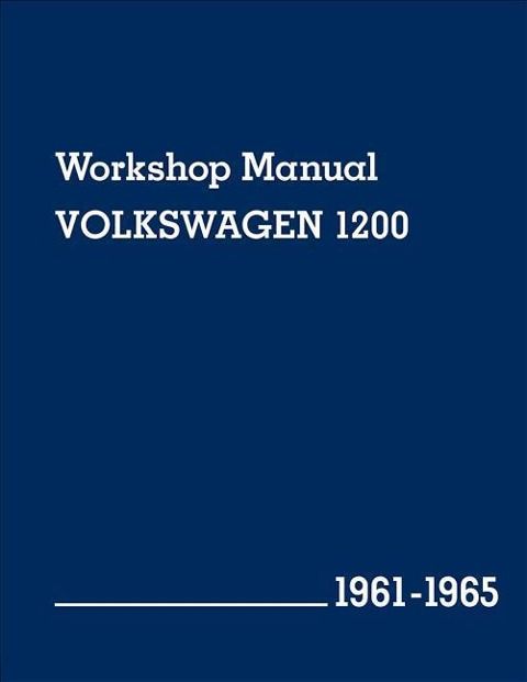 Produktbild: Volkswagen 1200 (Type 11, 14, 15) Workshop Manual: 1961-1965