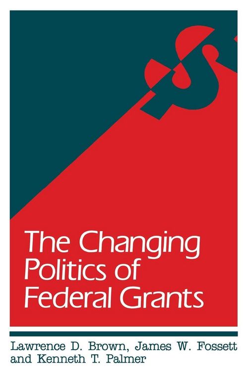 Produktbild: Changing Politics of Federal Grants