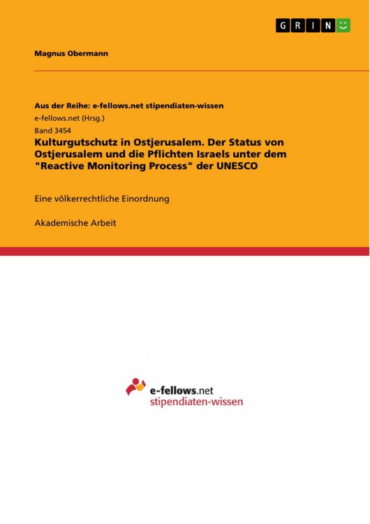 Produktbild: Kulturgutschutz in Ostjerusalem. Der Status von Ostjerusalem und die Pflichten Israels unter dem "Reactive Monitoring Process" der UNESCO