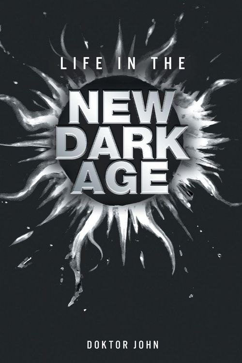 Produktbild: Life in the New Dark Age