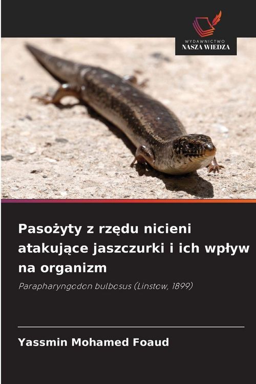 Produktbild: Paso&iquest;yty z rz&iquest;du nicieni atakuj&iquest;ce jaszczurki i ich wp&iquest;yw na organizm