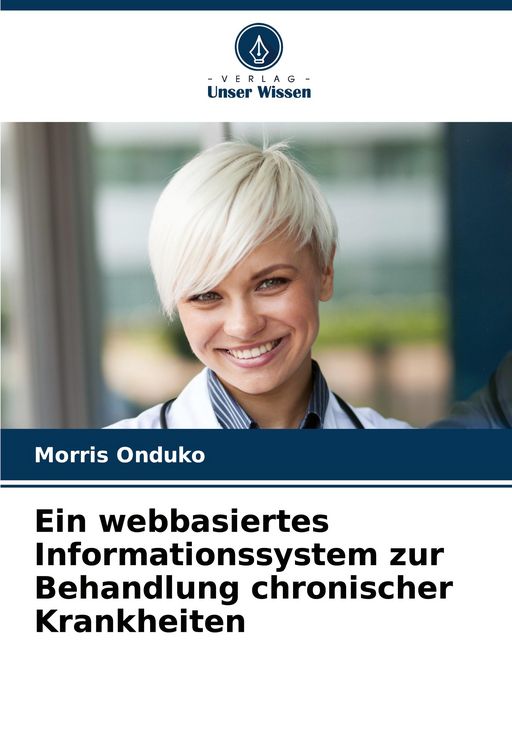 Produktbild: Ein webbasiertes Informationssystem zur Behandlung chronischer Krankheiten