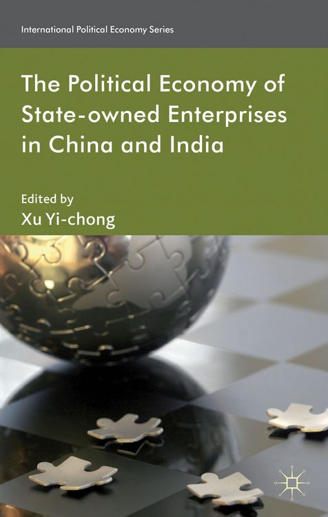 Produktbild: The Political Economy of State-owned Enterprises in China and India