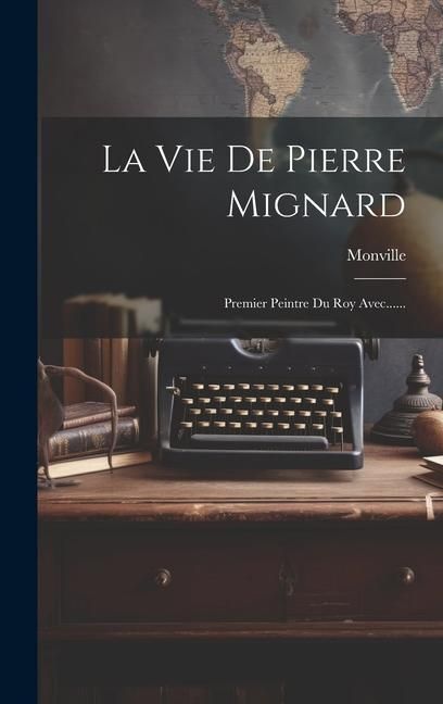 Produktbild: La Vie De Pierre Mignard