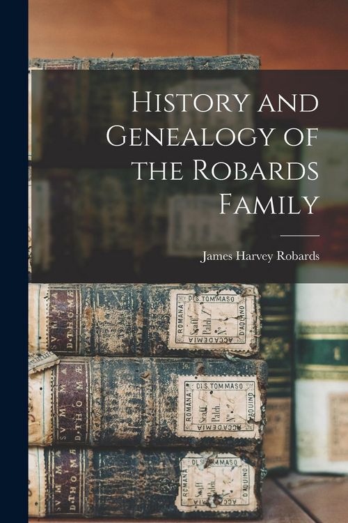 Produktbild: History and Genealogy of the Robards Family