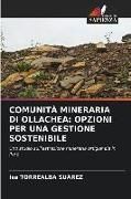 Produktbild: Comunit&agrave; Mineraria Di Ollachea: Opzioni Per Una Gestione Sostenibile