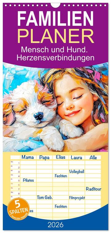 Produktbild: Familienplaner 2026 - Mensch und Hund. Herzensverbindungen mit 5 Spalten (Wandkalender, 21 x 45 cm) CALVENDO