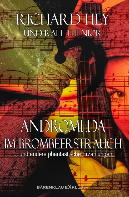 Produktbild: Andromeda im Brombeerstrauch und andere phantastische Erz&auml;hlungen