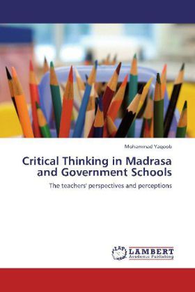 Produktbild: Yaqoob, M: Critical Thinking in Madrasa and Government Schoo