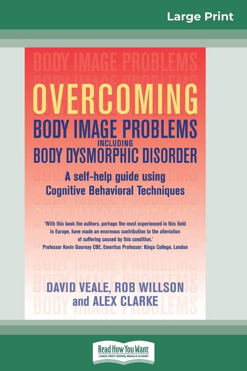 Produktbild: Overcoming Body Image Problems Including Body Dysmorphic Disorder (16pt Large Print Edition)