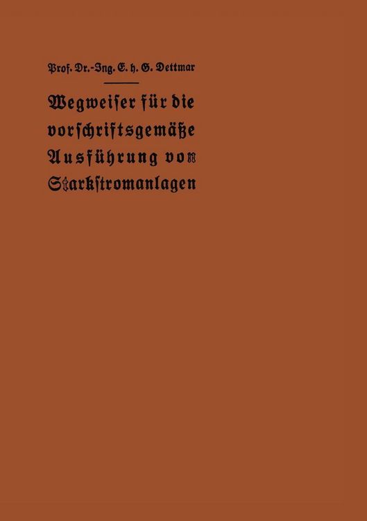 Produktbild: Wegweiser f&uuml;r die vorschriftsgem&auml;&szlig;e Ausf&uuml;hrung von Starkstromanlagen