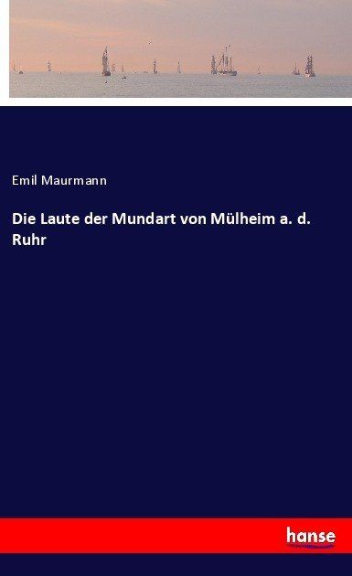 Produktbild: Die Laute der Mundart von M&uuml;lheim a. d. Ruhr