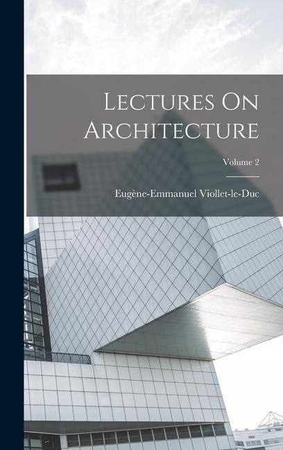 Produktbild: Lectures On Architecture; Volume 2