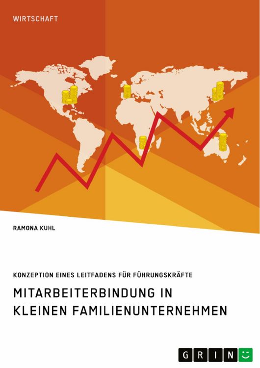 Produktbild: Mitarbeiterbindung in kleinen Familienunternehmen. Konzeption eines Leitfadens f&uuml;r F&uuml;hrungskr&auml;fte