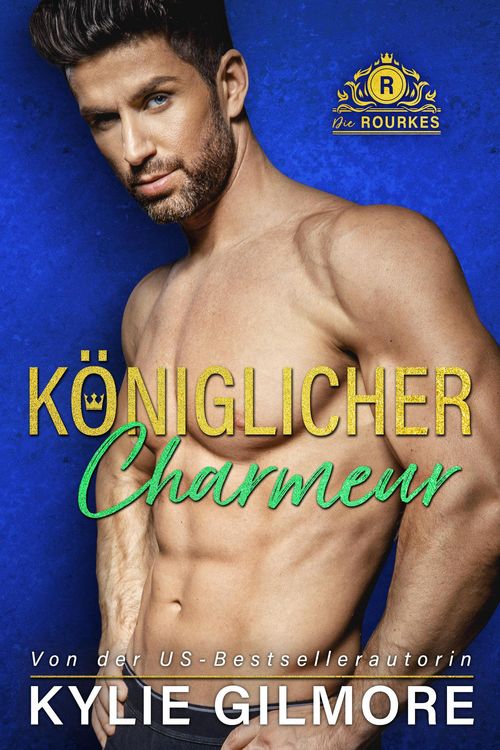 Produktbild: K&ouml;niglicher Charmeur (Die Rourkes aus Villroy 4)