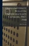 Produktbild: Ohio University Bulletin. Undergraduate Catalog, 1947-1948