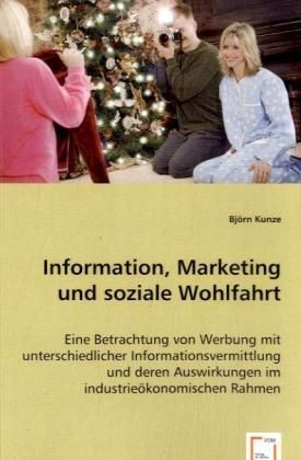 Produktbild: Kunze, B: Information, Marketing und soziale Wohlfahrt