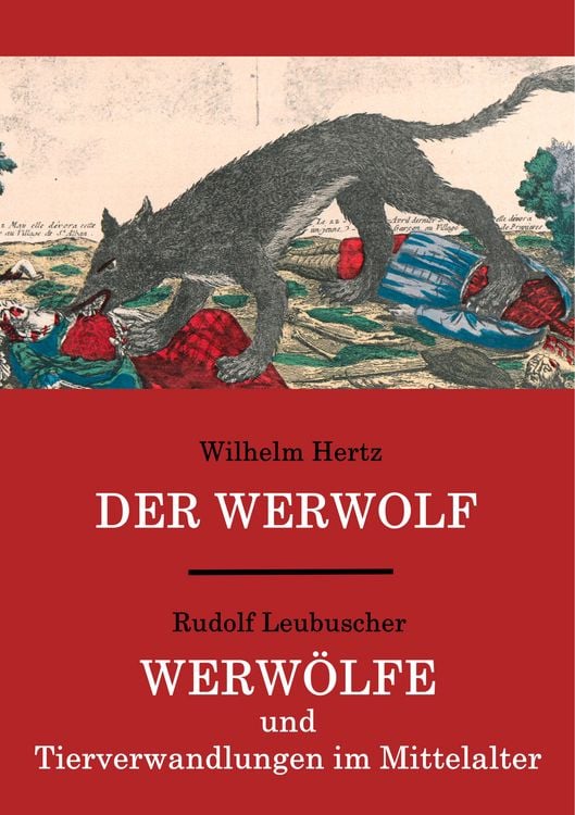 Produktbild: Der Werwolf / Werw&ouml;lfe und Tierverwandlungen im Mittelalter