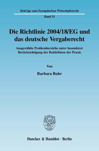 Produktbild: Die Richtlinie 2004-18-EG und das deutsche Vergaberecht.