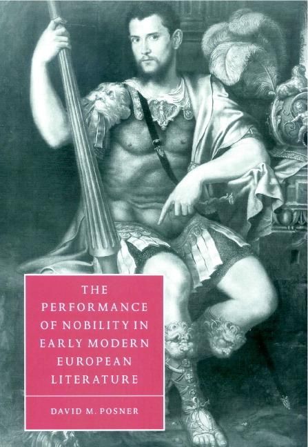 Produktbild: The Performance of Nobility in Early Modern European Literature