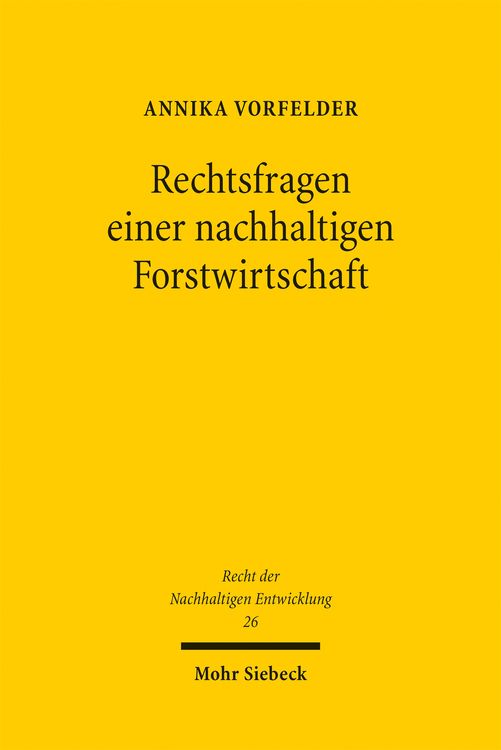 Produktbild: Rechtsfragen einer nachhaltigen Forstwirtschaft