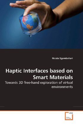 Produktbild: Sgambelluri, N: Haptic Interfaces based on Smart Materials